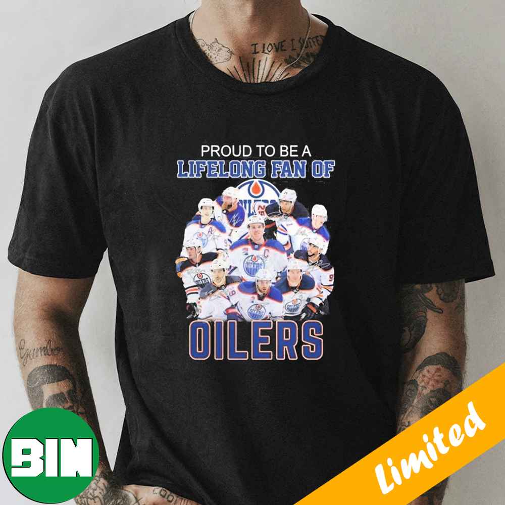 Proud To Be Lifelong Fan Of Edmonton Oilers 2023 Signatures Fan Gifts T-Shirt
