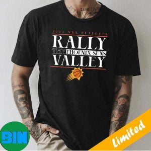 Rally The Valley Phoenix Suns NBA Play Offs 2023 T-shirt