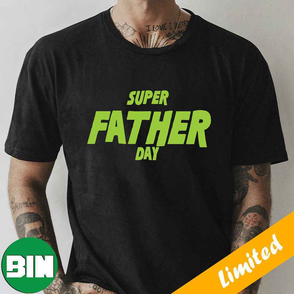 Super Father Day 2023 Gifts T-Shirt