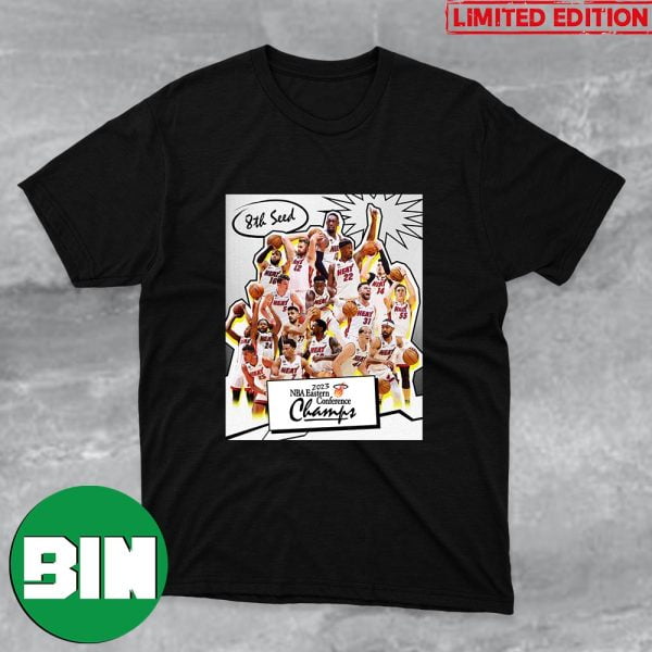 The Miami Heat Are 2023 NBA Eastern Conference Champions Congratulations T-Shirt