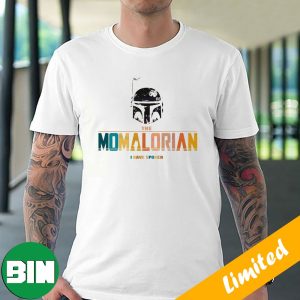 The Momalorian I Have Spoken T-Shirt