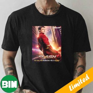 The Poster For The Final Season Of The Flash Has Been Released The Final Run The CW Fan Gifts T-Shirt