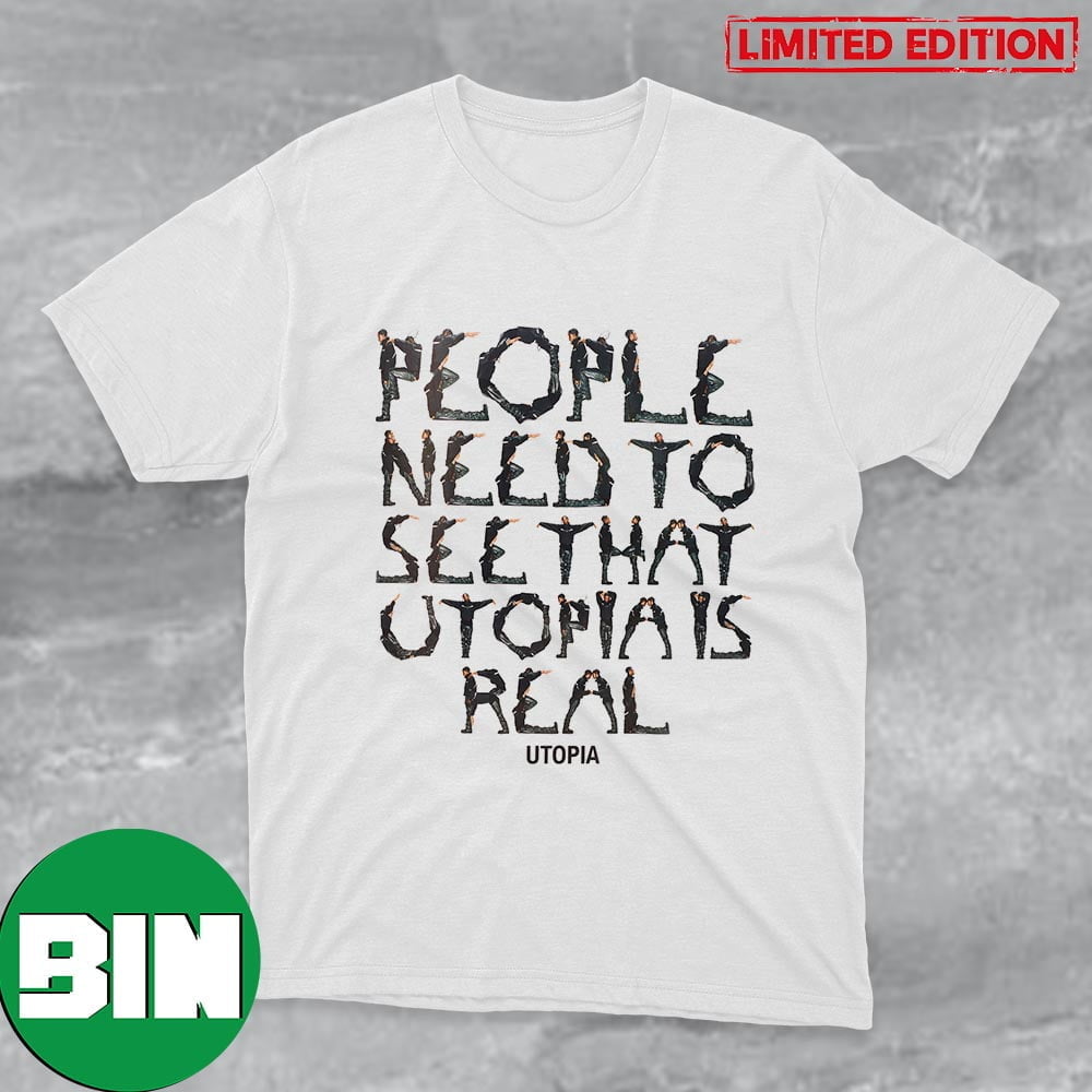 Travis Scott People Need To See That Utopia Is Real Via Pin-Up Magazine Alphabet Fan Gifts T-Shirt