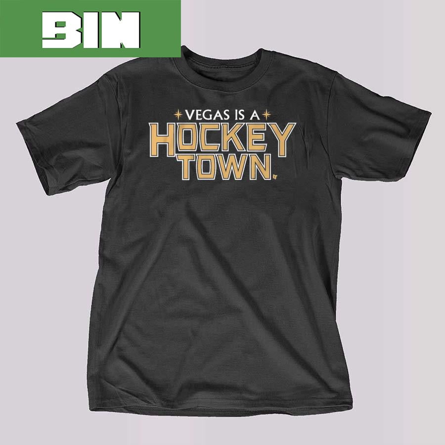 Vegas Is A Hockey Town Fan Gifts T-Shirt
