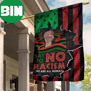African American Flag Say No To Racism We Are All Human Black People Flag Juneteenth Decor 2 Sides Garden House Flag
