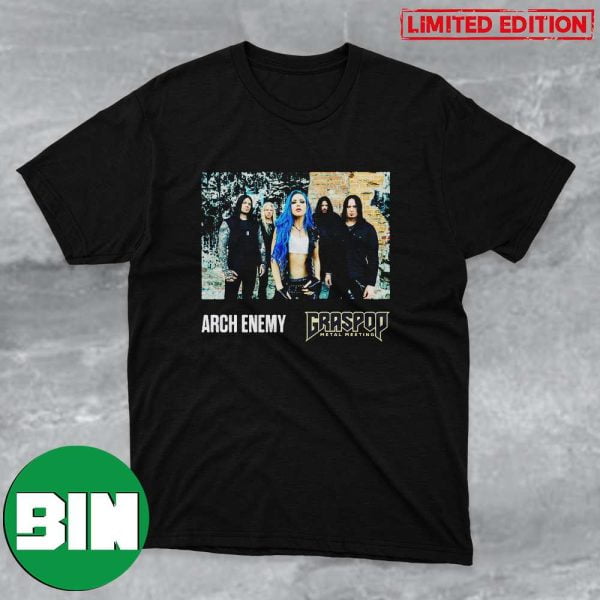 Arch Enemy On Tour Dessel Belgium Graspop Metal Meeting June 2023 Fan Gifts T-Shirt