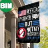 Biden Not My President Flag Biden Will Never Be My President Anti Biden Flag Decorative 2 Sides Garden House Flag