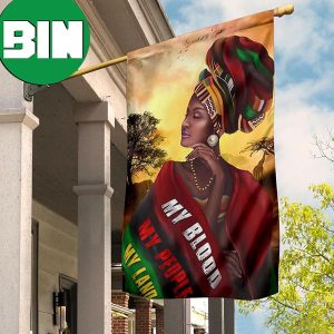 Black Woman My Blood My People My Land Flag Pride Of Beautiful Black Girls Gifts For Black 2 Sides Garden House Flag
