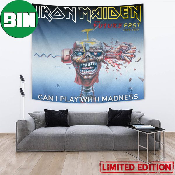 Can I Play With Madness Iron Maiden The Future Past Tour 2023 Home Decor Poster Tapestry