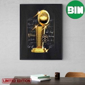 Denver Nuggets NBA Trophy And Signatures Champions NBA Finals 2023 Home Decor Poster-Canvas