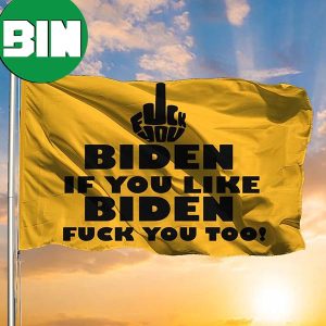 Fuck Biden Flag If You Like Biden Fuck You Too Lawn Flag Funny Parody Anti Biden 2 Sides Garden House Flag