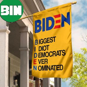 Fuck Biden Flag Joe Biden Biggest IDiot Democrats Ever Nominated Flag Outdoor Hanging Decor 2 Sides Garden House Flag