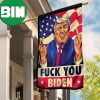 Fuck You Biden If You Want Biden Fuck You Too Flag Anti Biden Flag Merchandise For Trumper 2 Sides Garden House Flag