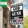 God Guns And Trump Flag 2024 2nd Amendment Right And Support Trump For President Merchandise 2 Sides Garden House Flag