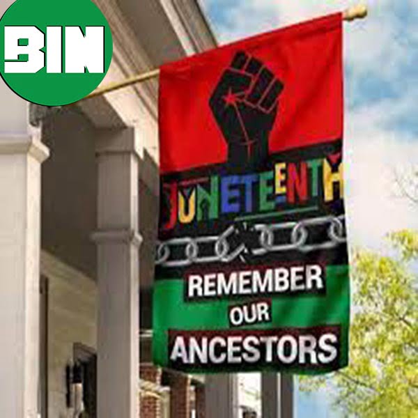 Juneteenth Remember Our Ancestor Flag Pan African Flag For Sale Black Dad Gifts Outside Decor 2 Sides Garden House Flag