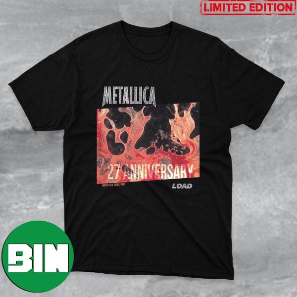 Metallica 27th Anniversary Album Load Cover Metallica Since 1981 Fan Gifts T-Shirt