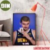 Nikola Jokic Denver Nuggets 41 Points 11 Rebounds 4 FG In The NBA Final Poster-Canvas