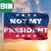 Not My President Flag Anti Biden Flag Porch Decor Joe Biden Will Never Be My President 2 Sides Garden House Flag