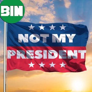 Not My President Flag Biden Is Not My President Flag For Yard Decor For Anti Biden 2 Sides Garden House Flag