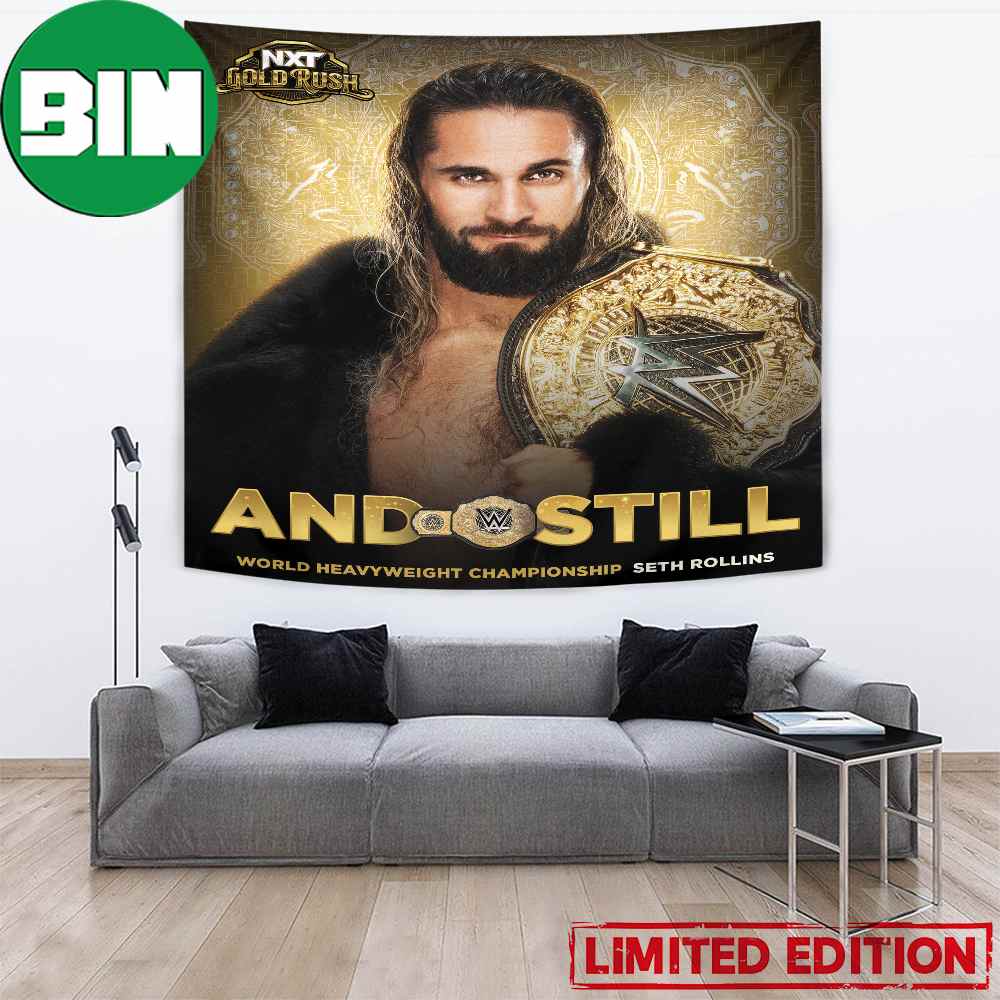 Seth Rollins And Still World Heavyweight Champion NXT Gold Rush Home Decor Poster Tapestry