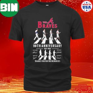 The Atlanta Braves Abbey Road 110th Anniversary 1913-2023 Thanks You For The Memories Signatures Fan Gifts T-Shirt