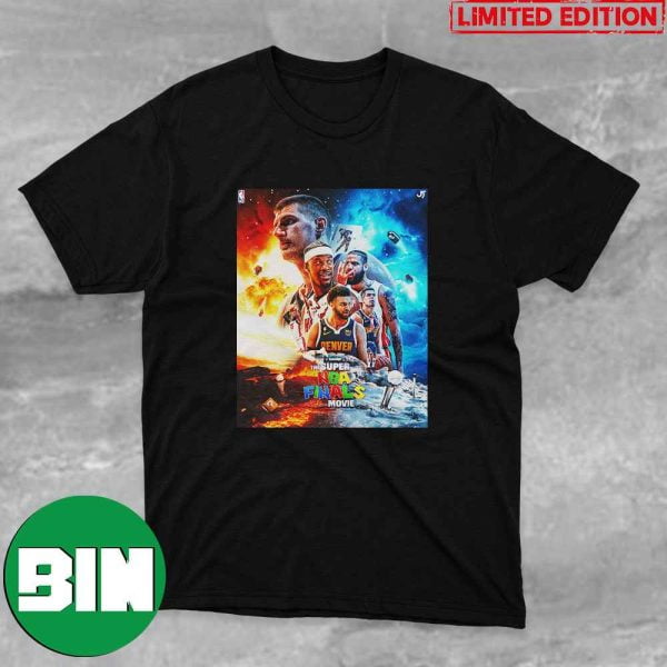The NBA Finals Denver Nuggets vs Miami Heat Super Mario Bros Style Fan Gifts T-Shirt