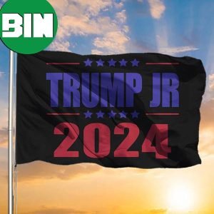 Trump 2024 Flag Donald Trump JR For President Election Donaldtrump2024 Flag For Indoor Outdoor 2 Sides Garden House Flag