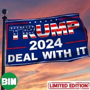 Trump Flag 2024 Deal With It Supports Trump For President MAGA Flag 2024 Election Campaign House-Garden Flag