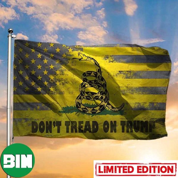 Trump Flag 2024 Gadsden Don’t Tread On Trump Flag Patriotic Vote For Trump 2024 President House-Garden Flag