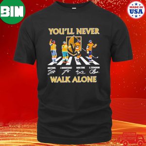 Vegas Golden Knights You Will Never Walk Alone Eichel Marchessault Stone And Stephenson Abbey Road Fan Gifts T-Shirt