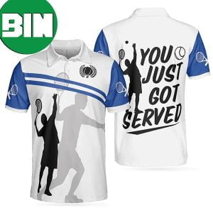 You Just Got Served Blue And White Tennis Polo Shirt