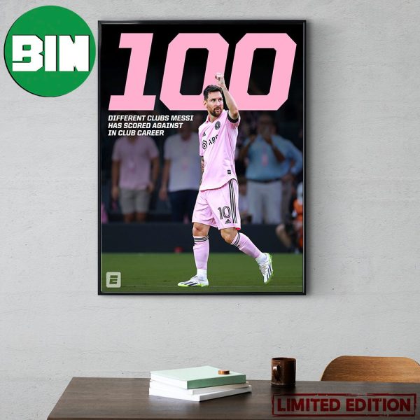 100 Different Clubs Lionel Messi Has Scored Against In Club Career Poster Canvas
