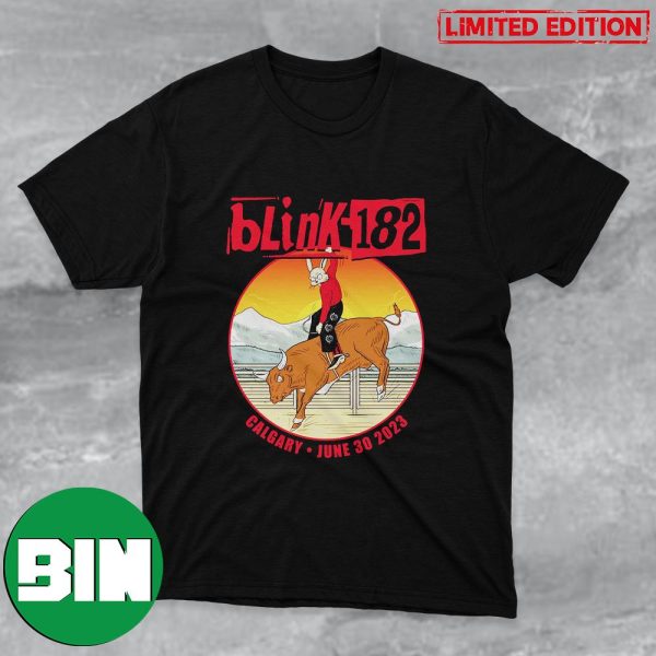 Blink-182 Tour 2023 Calgary June 30 2023 Fan Gifts T-Shirt