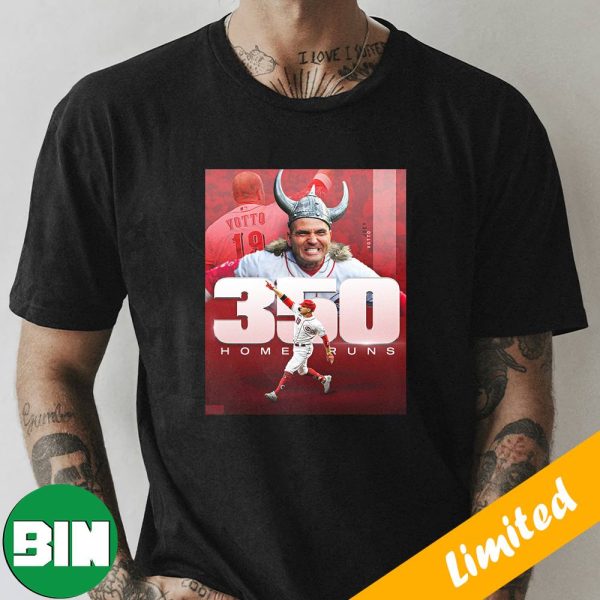Congrats To Joey Votto On 350 Bangs-350 Home Runs Cincinnati Reds T-Shirt