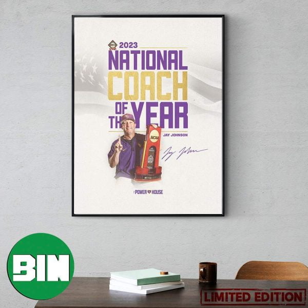 Congratulations To Jay Johnson On Being Named The 2023 ABCA Coach Of The Year LSU Tigers NCAA Baseball Poster Canvas