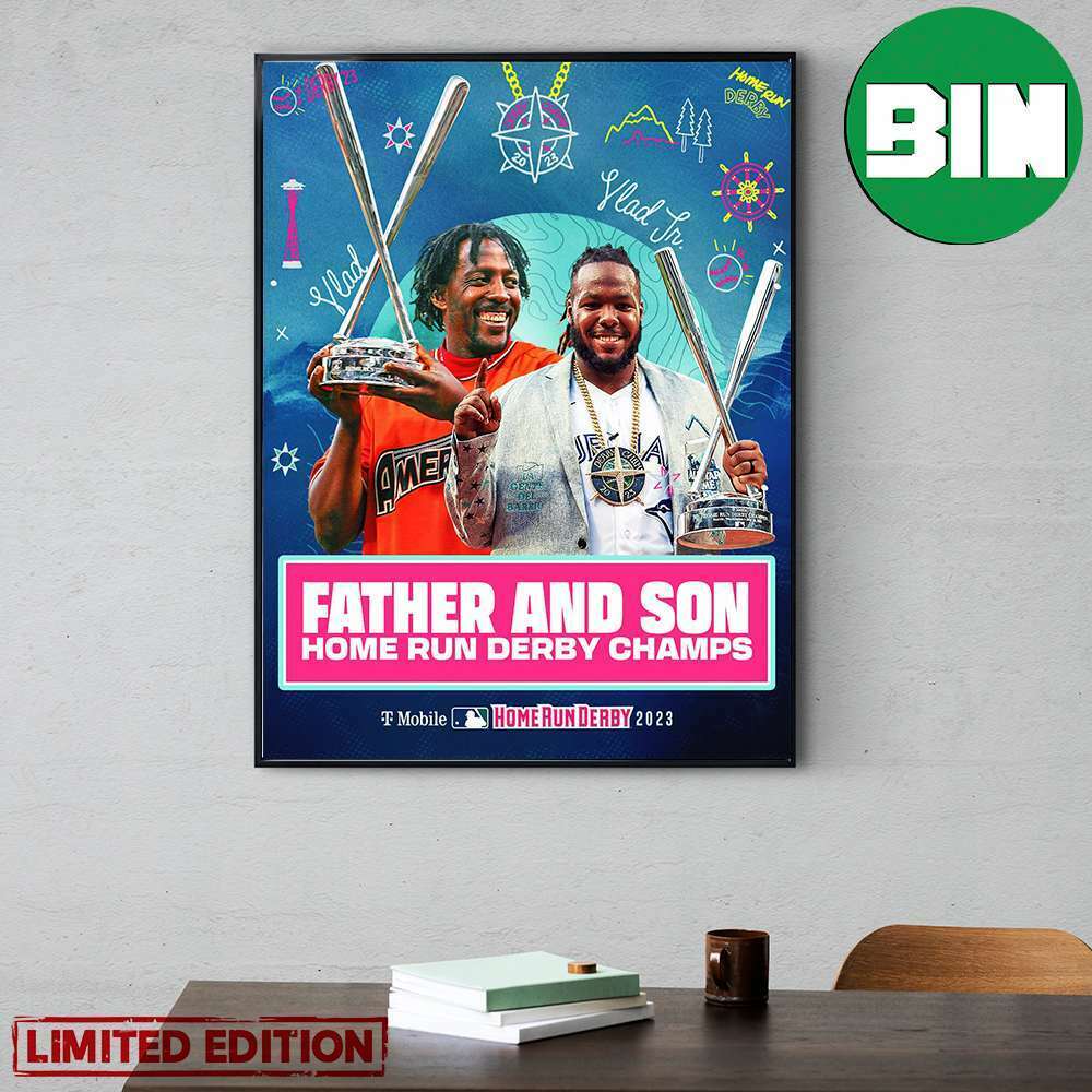 Father And Son Home Run Derby Champs Vlad Guerrero Jr Champions HR Derby 2023 Poster Canvas