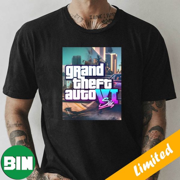 GTA VI Is Rumored For A 2024 Release T-Shirt
