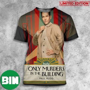 New Poster Movie Only Murders In The Building Paul Rudd 3D T-Shirt
