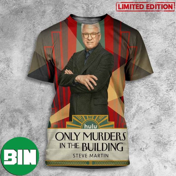 New Poster Movie Only Murders In The Building Steve Martin 3D T-Shirt