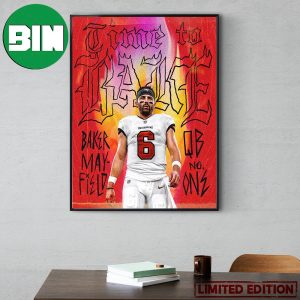 Baker Mayfield QB No One Time To Bake Tampa Bay Buccaneers Poster Canvas