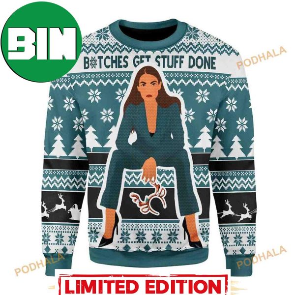 Bitches Get Stuff Done All Over Printed Funny Ugly Christmas Sweater