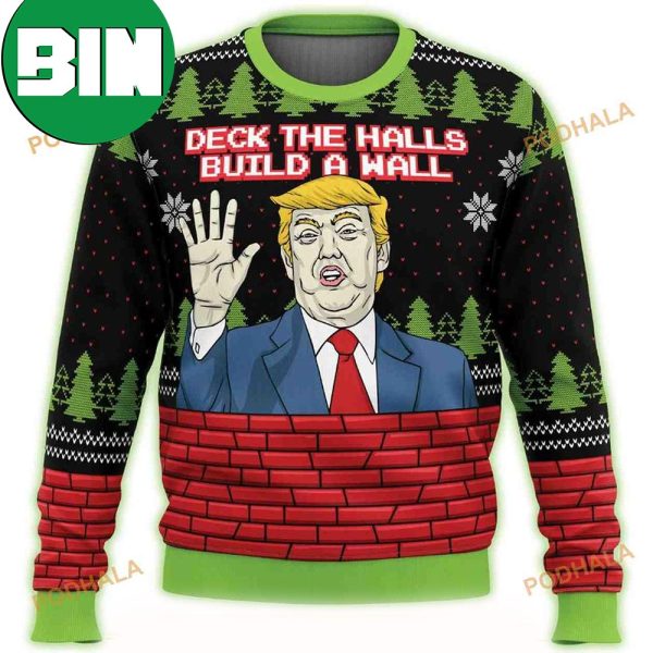 Deck The Halls Build A Wall Donald Trump Ugly Xmas Sweater