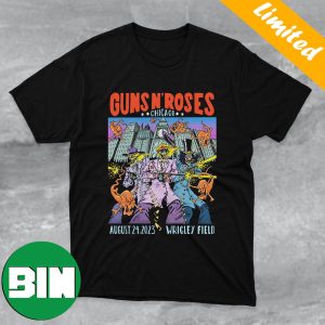 Guns N Roses Tour Tonight In Chicago August 24 2023 Wrigley Field Fan Gifts T-Shirt