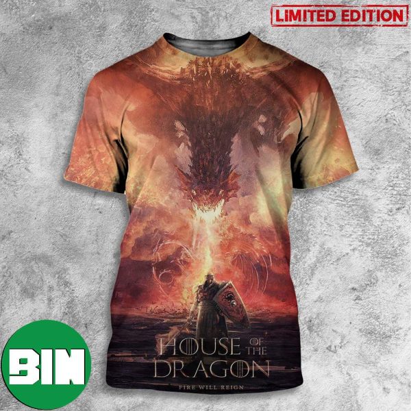 House Of The Dragon Fire Will Reign 3D T-Shirt