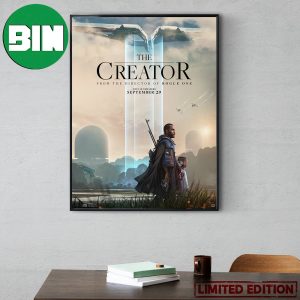 The Creator From The Director Of Rogue One Only In Theaters September 29 Home Decor Poster Canvas