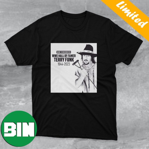 WWE Remembers Hall Of Famer Terry Funk 1944-2023 T-Shirt