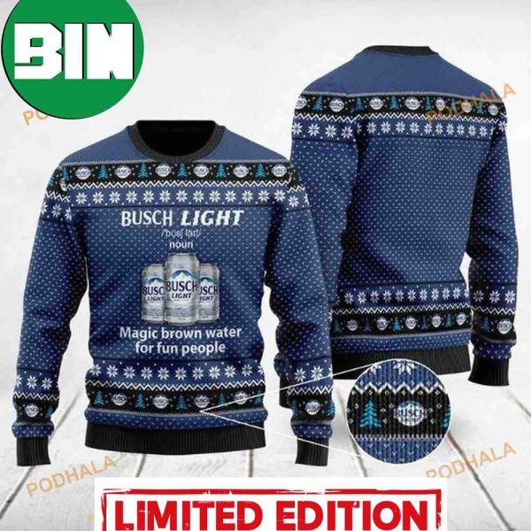 Busch Light Definition Magic Brown Water For Fun People Ugly Christmas Sweater