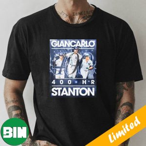 Giancarlo Stanton Blast No 400 Gives The New York Yankees The Lead MLB News T-Shirt