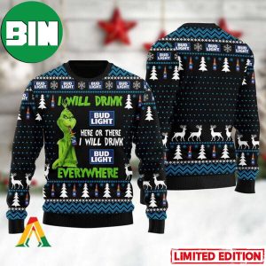 Grinch I Will Drink Bud Light Everywhere Ugly Christmas Sweater