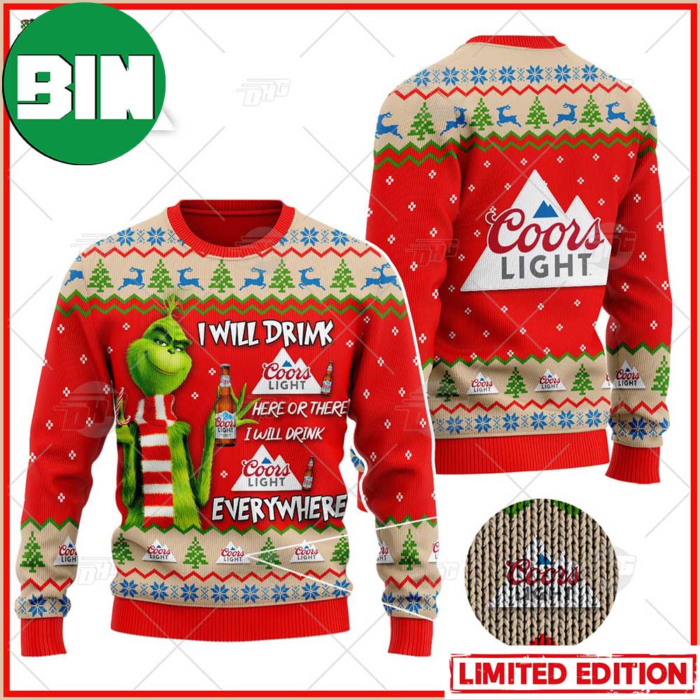 https://binteez.com/wp-content/uploads/2023/09/Grinch-I-Will-Drink-Here-Or-There-I-Will-Drink-Everywhere-Coors-Light-Beer-Ugly-Christmas-Holiday-Sweater_18932246-1.jpg